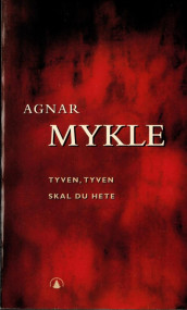 Tyven, tyven skal du hete av Agnar Mykle (Heftet)