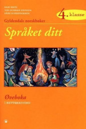 Språket ditt 4 av Kari Bech, Tor Gunnar Heggem og Kåre Kverndokken (Heftet)