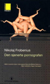 Den sjenerte pornografen av Nikolaj Frobenius (Heftet)