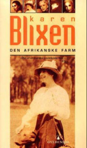 Den afrikanske farm av Karen Blixen (Heftet)