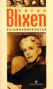 Skjebneanekdoter av Karen Blixen (Heftet)