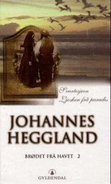 Brødet frå havet 2 av Johannes Heggland (Innbundet)