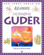 Den store boken om norrøne guder av Tor Åge Bringsværd (Innbundet)