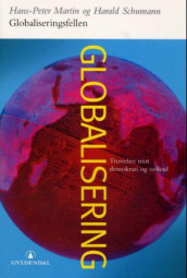 Globaliseringsfellen av Hans-Peter Martin og Harald Schumann (Heftet)