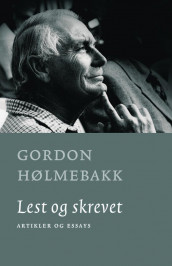 Lest og skrevet av Gordon Hølmebakk (Innbundet)
