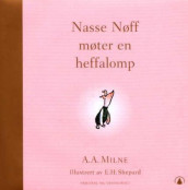 Nasse Nøff møter en heffalomp av A.A. Milne (Innbundet)