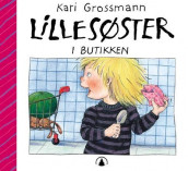 Lillesøster i butikken av Kari Grossmann (Innbundet)