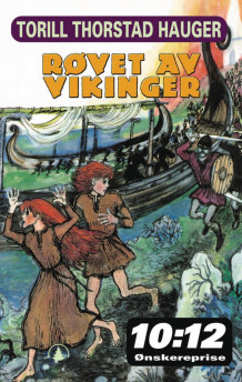 Røvet av vikinger av Torill Thorstad Hauger (Innbundet)