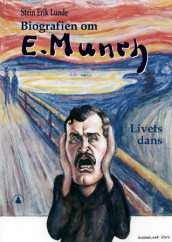 Edvard Munch av Stein Erik Lunde (Innbundet)
