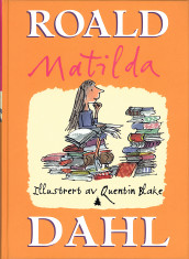 Matilda av Roald Dahl (Innbundet)