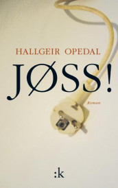 Jøss! av Hallgeir Opedal (Innbundet)