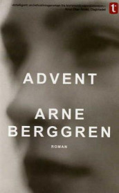 Advent av Arne Berggren (Heftet)