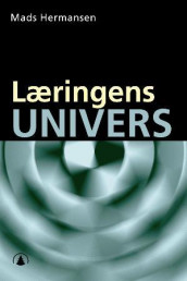 Læringens univers av Mads Hermansen (Heftet)