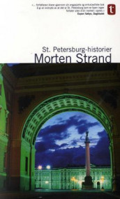 St. Petersburg-historier av Morten Strand (Heftet)