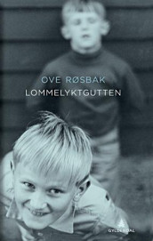 Lommelyktgutten av Ove Røsbak (Innbundet)