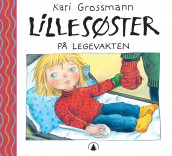 Lillesøster på legevakten av Kari Grossmann (Innbundet)