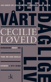 Befri vårt daglige liv av Cecilie Løveid (Heftet)