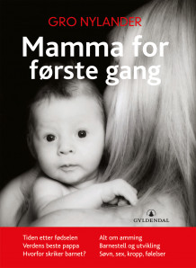 Mamma for første gang av Gro Nylander (Heftet)