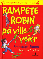 Rampete Robin på ville veier av Francesca Simon (Innbundet)