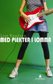 Med plekter i lomma av Lise Knudsen (Innbundet)