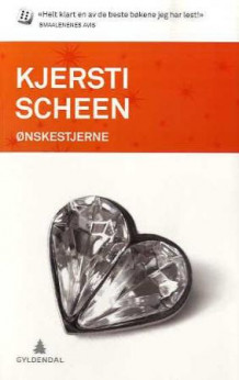 Ønskestjerne av Kjersti Scheen (Heftet)