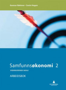 Samfunnsøkonomi 2 av Gunnar Bøhmer og Svein Hagen (Heftet)