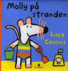 Molly på stranden av Lucy Cousins (Heftet)