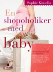 En shopoholiker med baby av Madeleine Wickham (Heftet)