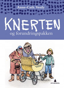 Knerten og forundringspakken av Anne-Cath. Vestly (Innbundet)