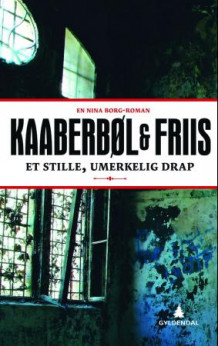 Et stille, umerkelig drap av Lene Kaaberbøl og Agnete Friis (Innbundet)