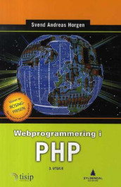 Webprogrammering i PHP av Svend Andreas Horgen (Heftet)
