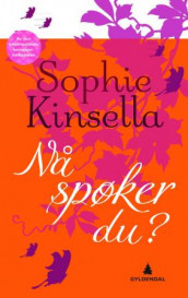 Nå spøker du? av Sophie Kinsella (Innbundet)