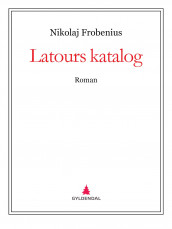 Latours katalog av Nikolaj Frobenius (Ebok)
