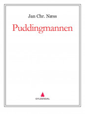 Puddingmannen av Jan Chr. Næss (Ebok)