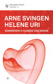 Sommeren vi kledde oss nakne av Arne Svingen og Helene Uri (Ebok)