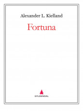 Fortuna av Alexander L. Kielland (Ebok)