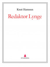 Redaktør Lynge av Knut Hamsun (Ebok)