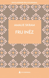 Fru Inés av Amalie Skram (Ebok)