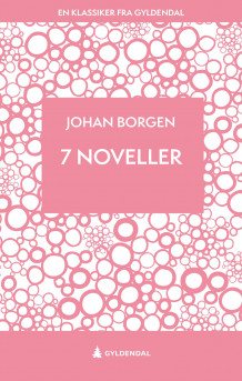 7 noveller av Johan Borgen (Ebok)