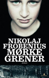 Mørke grener av Nikolaj Frobenius (Innbundet)