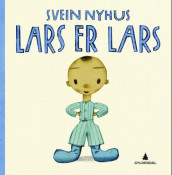 Lars er Lars av Svein Nyhus (Innbundet)