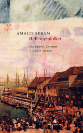 Hellemyrsfolket av Amalie Skram (Heftet)