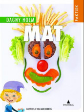 Mat av Dagny Holm (Innbundet)