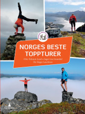 Norges beste toppturer av Inger Lise Innerdal, Per Roger Lauritzen og Otto Teksum Lund (Innbundet)