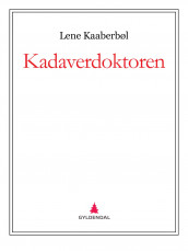 Kadaverdoktoren av Lene Kaaberbøl (Ebok)