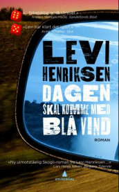 Dagen skal komme med blå vind av Levi Henriksen (Heftet)