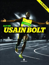 Alt om Usain Bolt av Steffen Gronemann (Innbundet)
