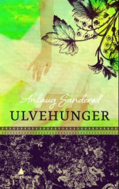 Ulvehunger av Anlaug Sanderød (Ebok)