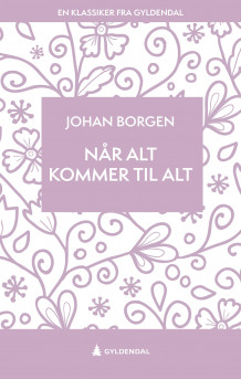 Når alt kommer til alt av Johan Borgen (Ebok)