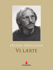 Vi lærte av Øistein Hølleland (Ebok)